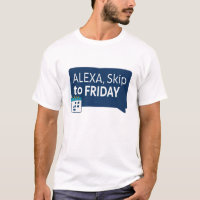 Alexa, überspringen bis Freitag