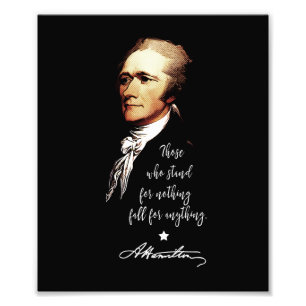 Alexander Hamilton. Die, die für nichts stehen Fotodruck