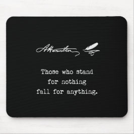 Alexander Hamilton die, die für nichts stehen Mousepad