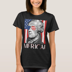 Alexander Hamilton "Merica Patriot American Flag 4 T-Shirt
