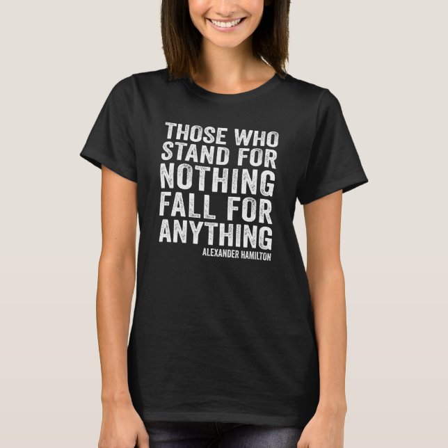 Alexander Hamilton steht für nichts Zitat Retro T-Shirt (Vorderseite)
