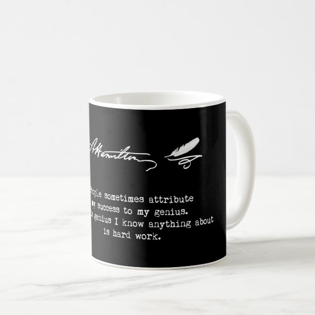 Alexander Hamilton-Zitat. Erfolg, Genie Kaffeetasse (VorderseiteRechts)
