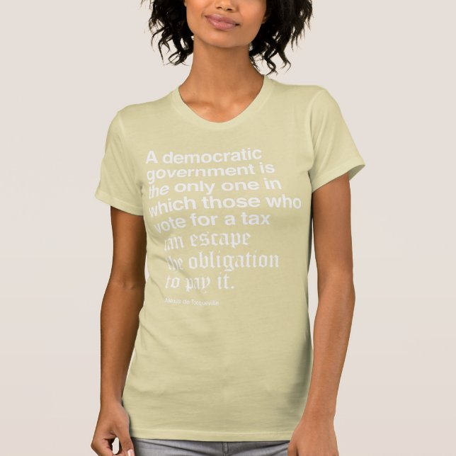 Alexis de Tocqueville-Zitat T-Shirt (Vorderseite)