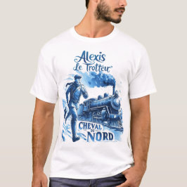 Alexis der Trotteur T-Shirt