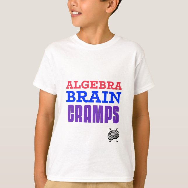 Algebra Brain Cramps Mathe Algebra Lehrer T-Shirt (Vorderseite)