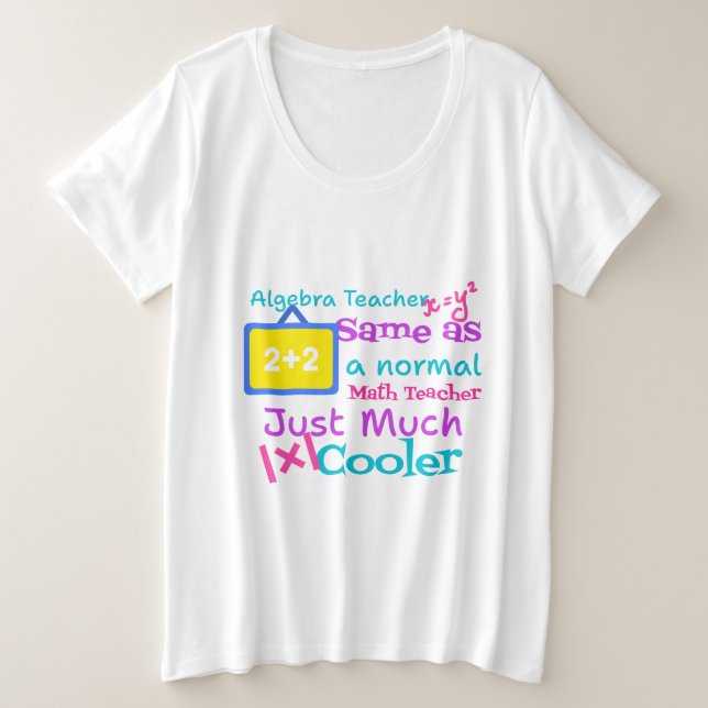 Algebra-Lehrer wie ein normaler Mathematiklehrer Große Größe T-Shirt (Design vorne)