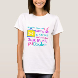 Algebra-Lehrer wie ein normaler Mathematiklehrer T-Shirt