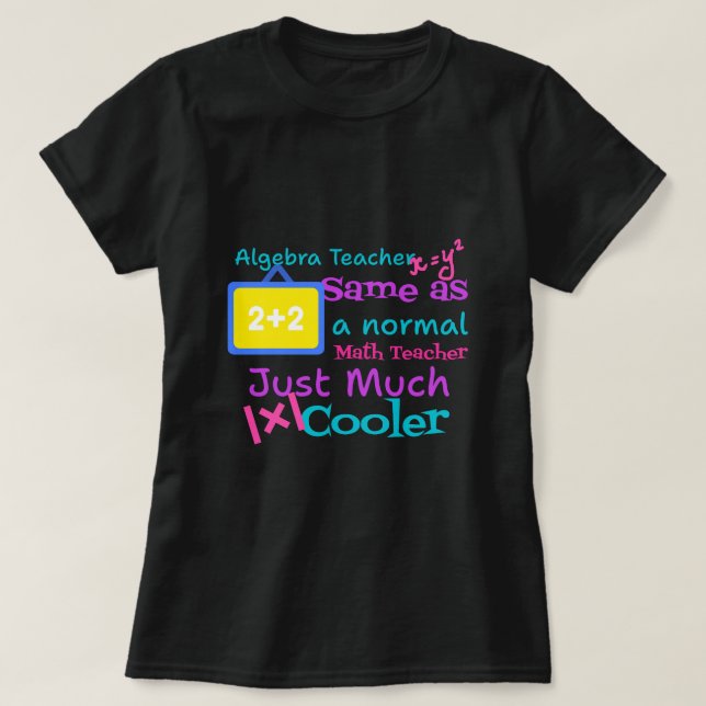 Algebra-Lehrer wie ein normaler Mathematiklehrer T-Shirt (Design vorne)