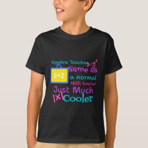 Algebra-Lehrer wie ein normaler Mathematiklehrer T-Shirt