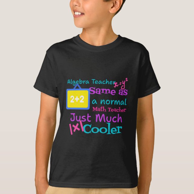 Algebra-Lehrer wie ein normaler Mathematiklehrer T-Shirt (Vorderseite)