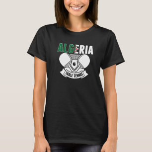 Algerien Ping Pong   Algerischer Tischtennis Anhän T-Shirt