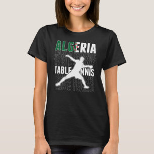 Algerien Ping Pong Unterstützung für algerische Ti T-Shirt