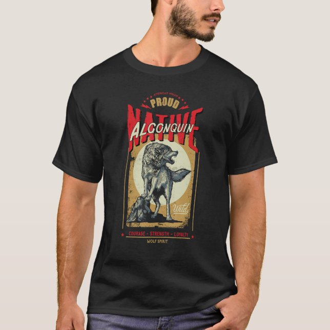 Algonquin Native American Indian Born Wolf Spirit  T-Shirt (Vorderseite)