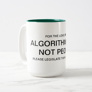ALGORITHMEN SIND KEINE MENSCHEN-Tasse Zweifarbige Tasse