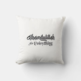 Alhamdulillah for Everything Minimal Islamic Gift Kissen