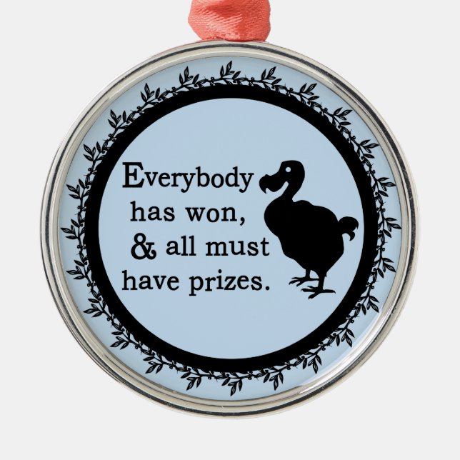 Alice Dodo Everybody Has Won Silbernes Ornament (Vorne)