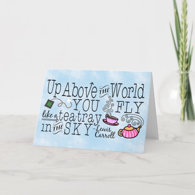 Alice im Wunderland Whimsical Tee Carroll Zitat Karte (Vorderseite)