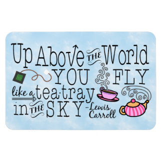 Alice im Wunderland Whimsical Tee Carroll Zitat Magnet