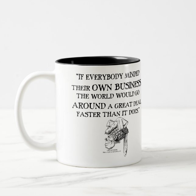 Alice im Wunderland Zitat Denken Sie an Ihr Geschä Zweifarbige Tasse (Links)
