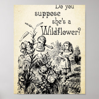 Alice im Wunderland Zitat - Shes a Wildblume - 03 Poster