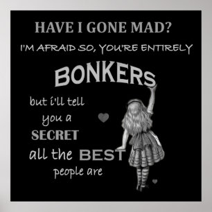 Alice im Wunderland Zitat Sie ganz Bonkers Poster