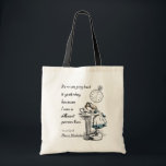 Alice im Wunderland-Zitate Tragetasche<br><div class="desc">"Es ist kein Gebrauch,  der zurück gestern geht,  weil ich war eine andere Person dann." 
- Lewis Carroll,  Alice im Wunderland</div>