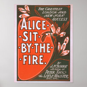 Alice Sit by Fire Great London Play Poster