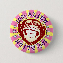 Alien 100% Funny Funky Monkey Abzeichen Button