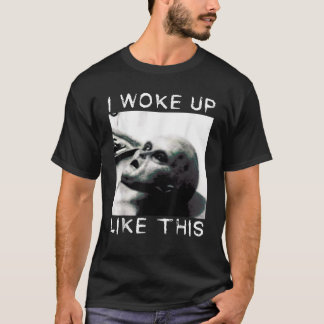 Alien Autopsy Funny Alien Weckte ich so auf, wie d T-Shirt