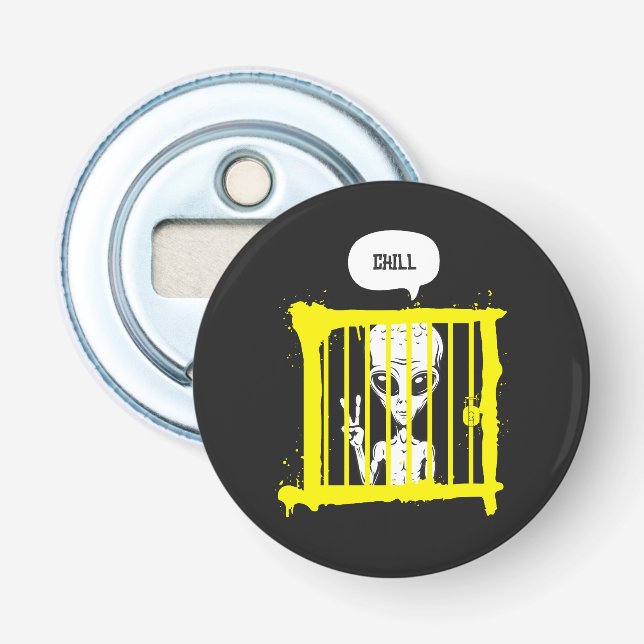 Alien Chill im Gefängnis Flaschenöffner (Vorderseite)