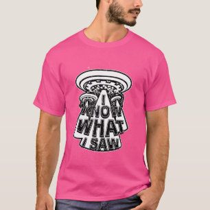 Alien Funny Tshirt ich weiß, was ich sah Ufo Shirt