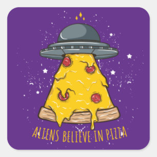 Alien glaubt an Pizza Quadratischer Aufkleber
