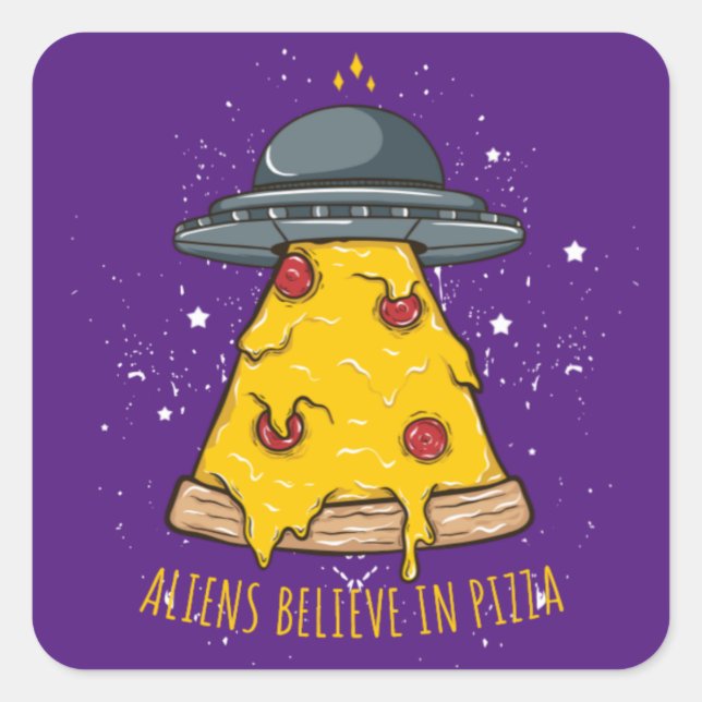 Alien glaubt an Pizza Quadratischer Aufkleber (Vorderseite)