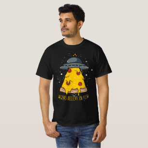 Alien glaubt an Pizza-T - Shirt