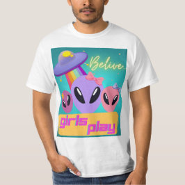 Alien glaubt, dass Mädchen spielen T-Shirt