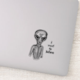 Alien gris, Je veux croire Sticker