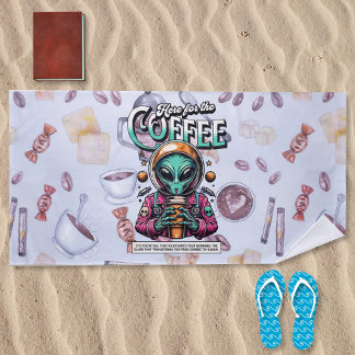 Alien hier für den Kaffee Strandtuch