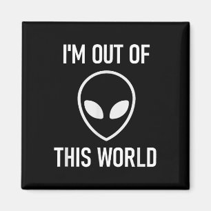 Alien, ich bin aus dieser Welt, lustig, Witze, Sar Magnet