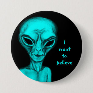 Alien, ich wollte zu glauben button