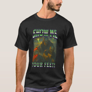 Alien-Invasions-Meme Zeig mir deine Füße Zitat T-Shirt