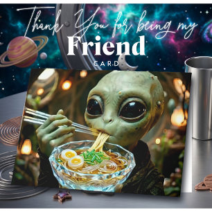 Alien isst Ramen Danke für deine Freundschaft Karte