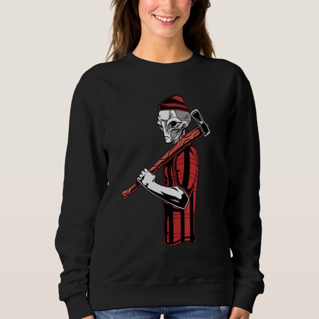Alien Lumberjack Woodworking Carpenter Sweatshirt (Vorderseite)