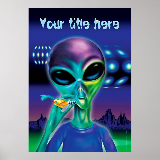 Alien m'emmène à votre fête - affiche personnalisé (Devant)