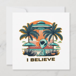 Alien mit UFO I BELIEVE Einladung