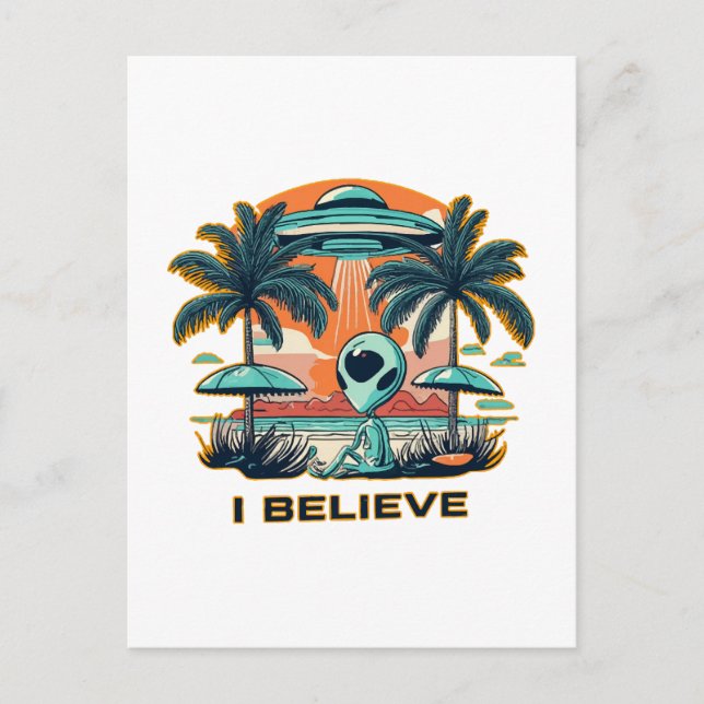 Alien mit UFO I BELIEVE Postkarte (Vorderseite)