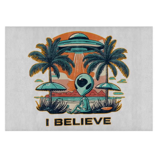 Alien mit UFO I BELIEVE Schneidebrett (Vorderseite)
