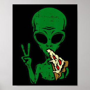 Alien Pizza Eating Peace Fun Space Area-51 Hallowe Poster