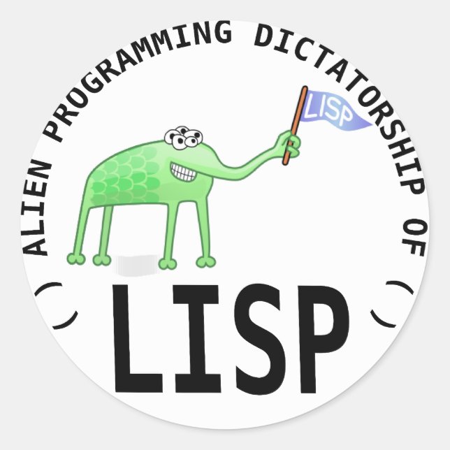 Alien Programming Dictatorship of LISP Runder Aufkleber (Vorderseite)