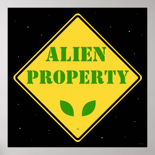 Alien Property Road Sign Poster (Vorne)