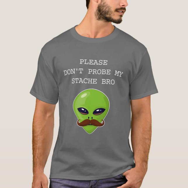 Alien-Schnurrbart T-Shirt (Vorderseite)